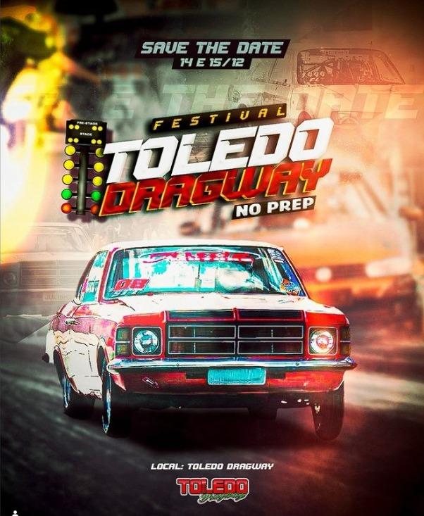 Vem ai 1° Festival Toledo Dragway - NoPrep!