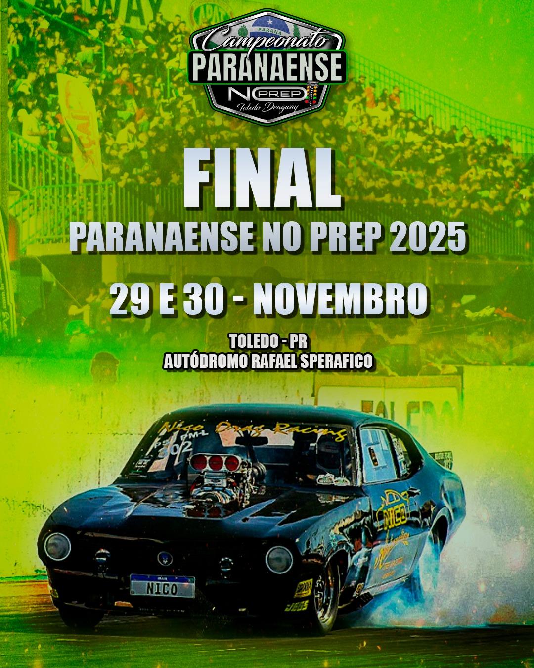 A pista vai ferver em Toledo! Os melhores pilotos do estado disputam o título na Final Paranaense No Prep 2025.