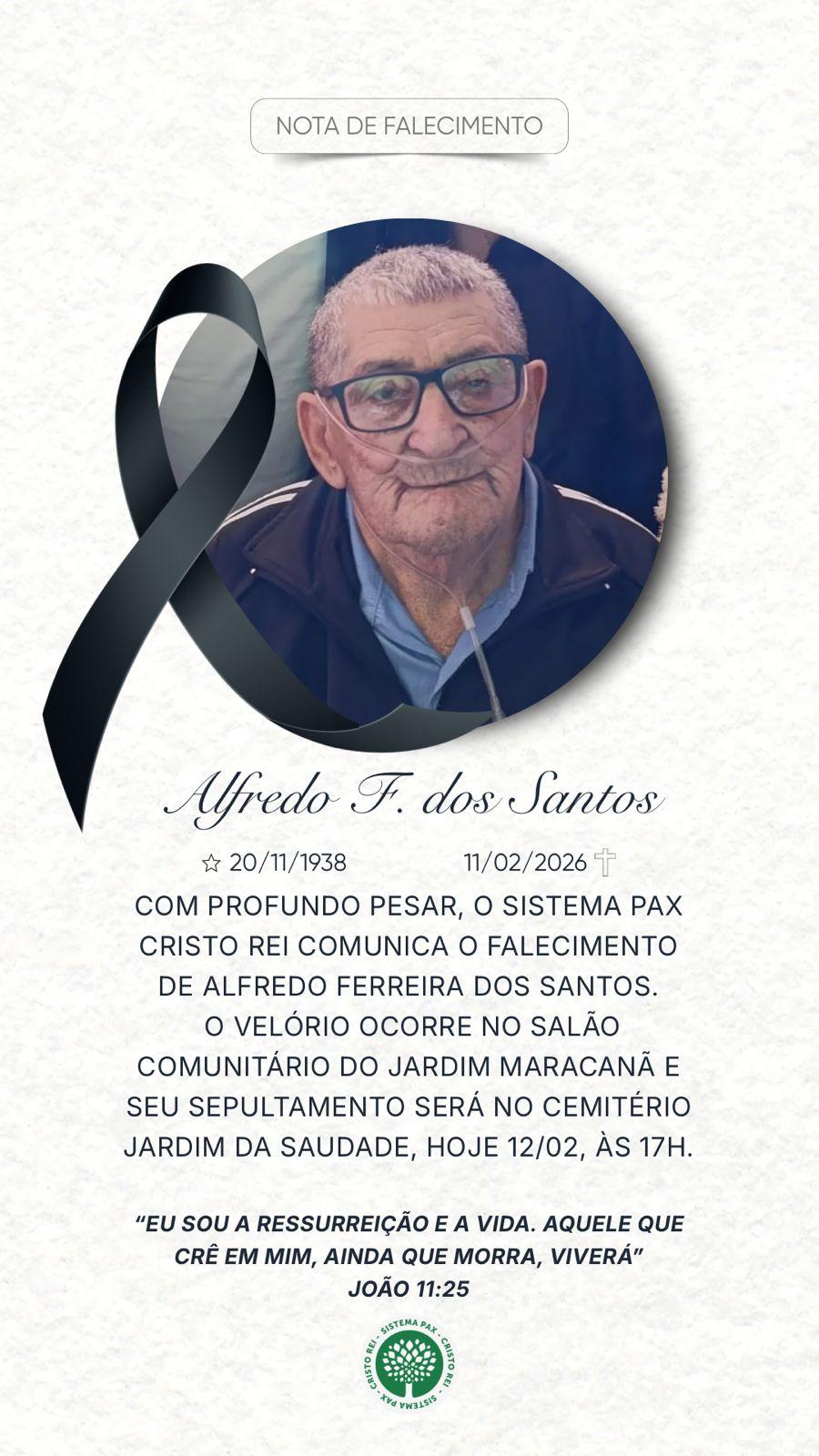 Nota de falecimento : ALFREDO FERREIRA DOS SANTOS