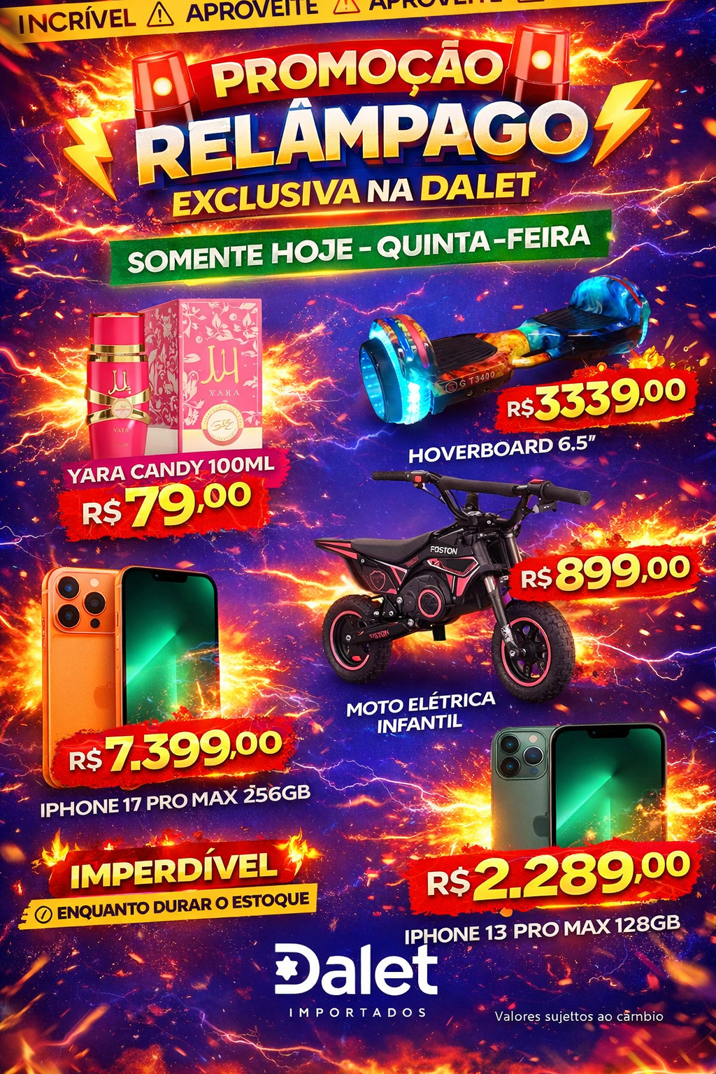 CONFIRA AS PROMOÇÃO DO DIA NA  DALET IMPORTADOS |